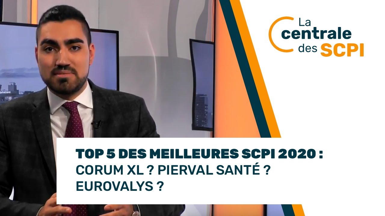Top 5 des meilleures SCPI 2020 : Corum XL ? Pierval santé ? Eurovalys ?
