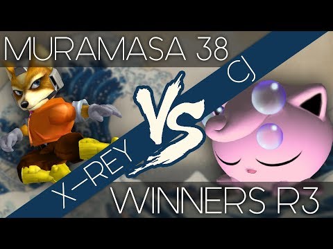 Muramasa 38 - X-Rey (Fox) vs CJ (Jigglypuff) - WR3