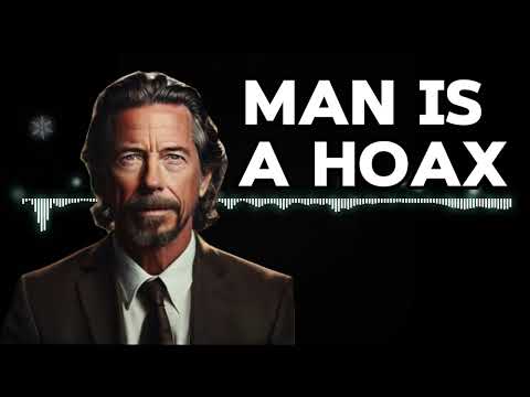Alan Watts - Man Is a Hoax