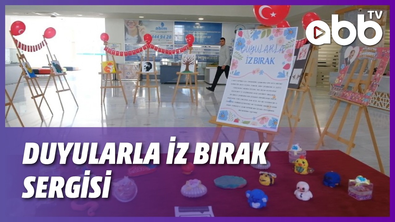 DUYULARLA İZ BIRAK SERGİSİ