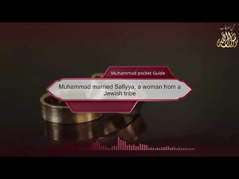 Muhammad married Safiyya, a woman from a Jewish tribe