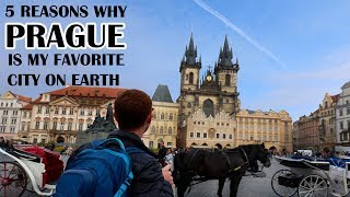 5 Reasons Why PRAGUE is My Favorite City on Earth