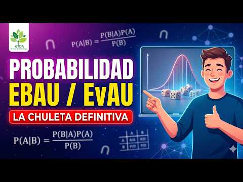 Probabilidad EBAU desde CERO 🚀 | Bayes, Binomial, Normal y TRUCOS | Matemáticas Selectividad