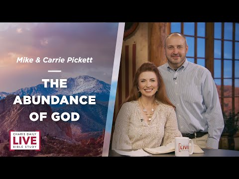 The Abundance of God - Mike and Carrie Pickett - CDLBS for December 5, 2023
