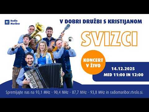 🎙️ V dobri družbi s Kristijanom v živo – Svizci 🎶