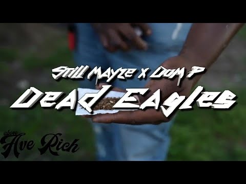 Mayze ft. Dom P - Dead Eagles