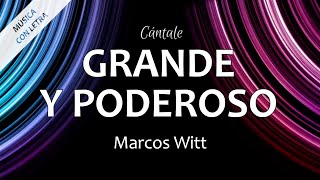Grande y Poderoso   Marcos Witt