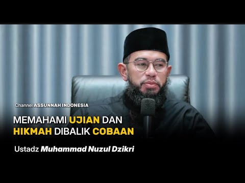 THERE IS WISDOM BEHIND THE HOUSEHOLD TESTS | Ustadz Muhammad Nuzul Dzikri