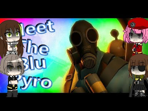 gacha girl's frontline reacto MeetThe Blu Pyro tf2