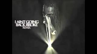 Vybz Kartel Ft Mavado - Ain&#39;t Going Back Broke &quot;Remix&quot; (Exclusive Preview) - March 2015