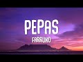 Farruko - Pepas (Letra/Lyrics)