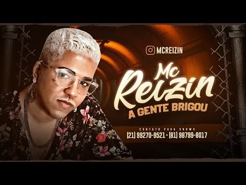 MC REIZIN - INVOCADO - A GENTE BRIGOU