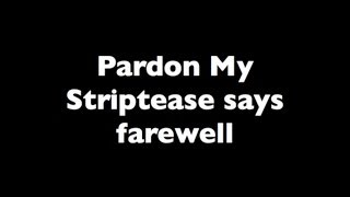 R.I.Pardon My Striptease