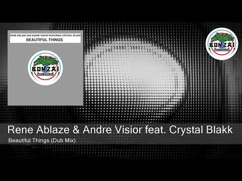 Rene Ablaze & Andre Visior feat. Crystal Blakk - Beautiful Things (Dub Mix)