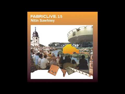 Fabriclive 15 - Nitin Sawhney (2004) Full Mix Album