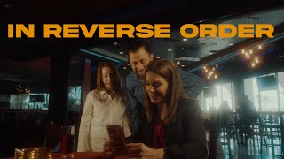In Reverse Order | Comedy Short Film