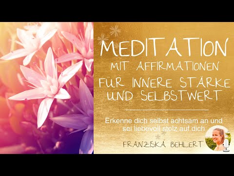 Meditation "I see myself and am proud of myself" including affirmations | Self-esteem and self-love