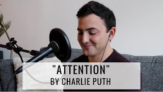 Attention - Charlie Puth | Cover by David Adam Corcos