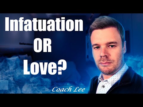 Infatuation Versus Love
