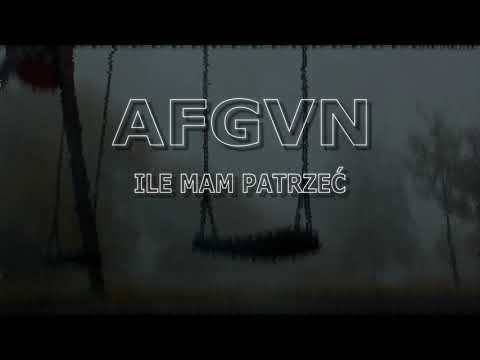 Afgvn - Ile Mam Patrzeć (prod. Nobodyinfact)