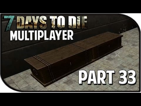 7 Days to Die Alpha 10.4 Gameplay Part 33 - "My Own Room!" (Multiplayer)