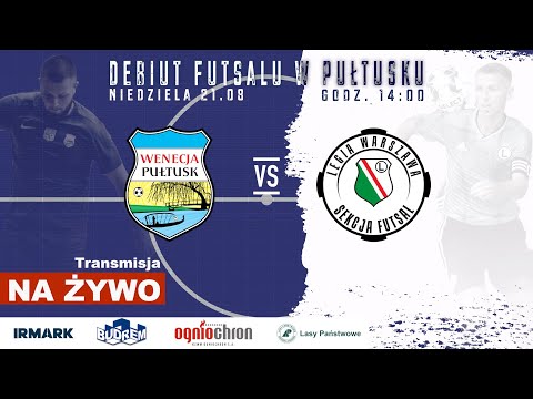 Wenecja Pułtusk- Legia Warszawa Futsal. NA ŻYWO- Debiut futsalu w Pułtusku!