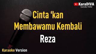 Download lagu Reza - Cintakan Membawamu Kembali (Karaoke) mp3