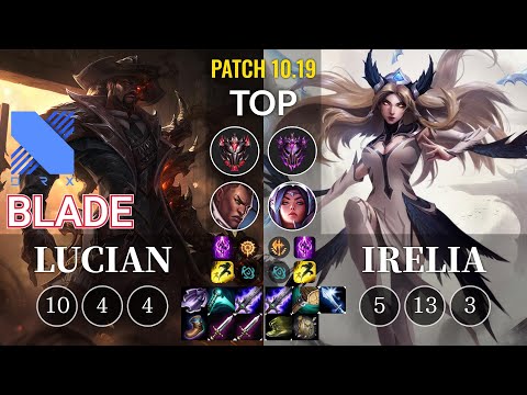 DRX Blade Lucian vs Irelia Top - KR Patch 10.19