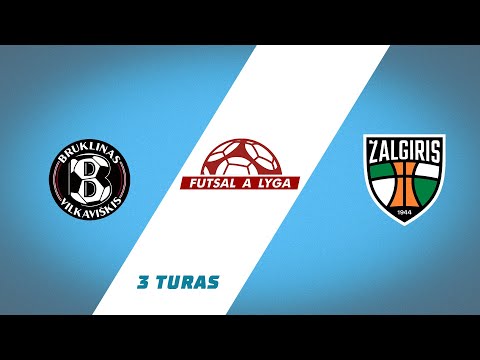 Futsal A lyga, remiama TOPsport | 3 turas | Vilkaviškio „Bruklinas“ – „Kauno Žalgiris“ | Apžvalga