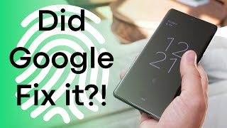 Did Google fix the Pixel&#039;s fingerprint sensor?