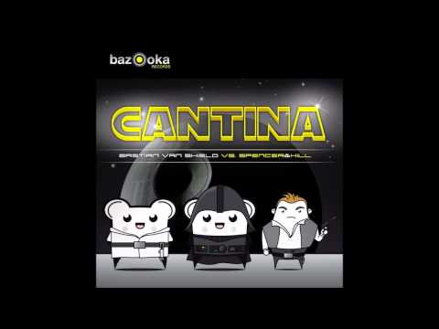 Bastian Van  Shield Vs. Spencer & Hill - Cantina (Mash-Up Mix)