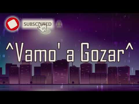 Vamo’ a gozar Element Black Letra/Lyrics