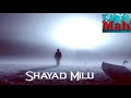 Alvida Rahna Tu Khush Sada Whatsapp Status