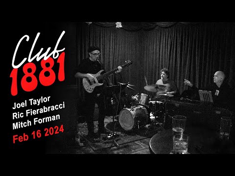 16-02-2024 @ Club 1881, Pasadena: Joel Taylor • Ric Fierabracci • Mitch Forman