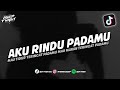 DJ KU MENANGIS MENANGISKU KARENA RINDU DJ AKU RINDU PADAMU DJ TIKTOK TERBARU
