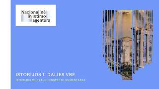 Eksperto komentaras: istorijos II dalies VBE 2026 užduoties apžvalga