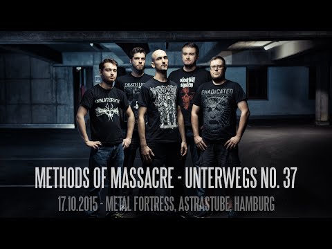 METHODS OF MASSACRE - Unterwegs #37: Hamburg (17.10.2015)