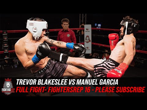 Trevor Blakeslee vs Manuel Garcia | Full Fight - FightersRep 16