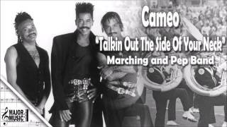 &quot;Talkin Out The Side Of Your Neck&quot; Cameo Marching/Pep Band Sheet Music Arrangement