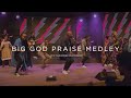 Big God Praise Medley ICC Nairobi Praise Medley