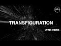 Hillsong Worship - Transfiguration (Lyric Video)