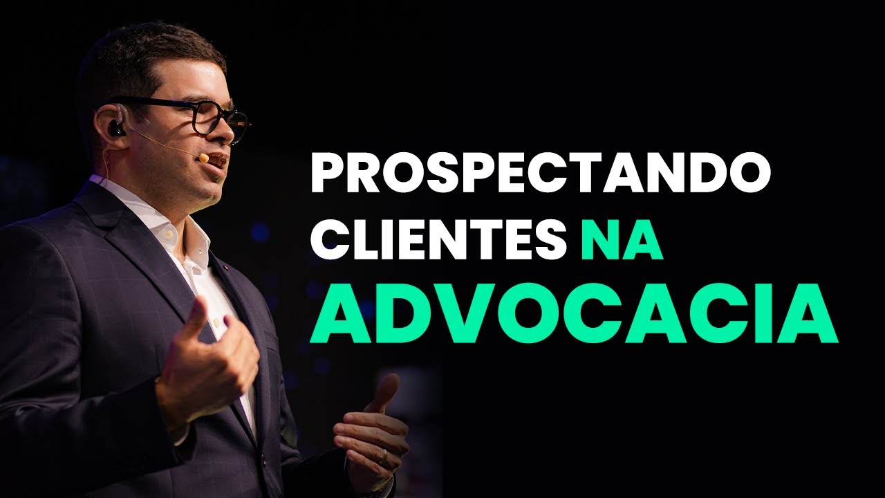 CLIENTES NA ADVOCACIA: Como atrair?