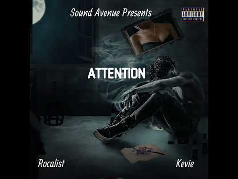Rocalist x Kevie - Attention (Official audio)