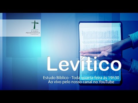 Estudo Bíblico 14/10/2015 - PR HONÓRIO JR - LIVRO DE LEVÍTICOS PARTE 01