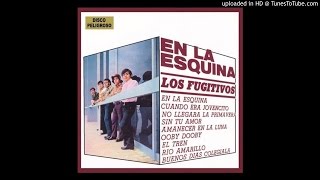 Los Fugitivos - Si Te Alejas