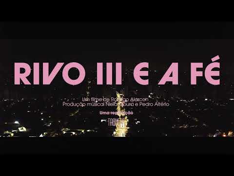 Rivo III e a Fé – trailer oficial