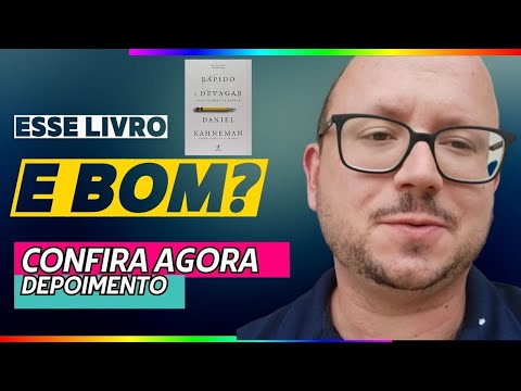 Livro Rápido e Devagar de Daniel Kahneman é bom? Vale a pena ler o Livro Rápido e Devagar? Análise