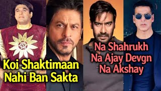 Mukesh Khanna का Shocking बयान, Shaktimaan कोई नहीं बन सकता, ना Shahrukh ना Akshay ना Ajay Devgn