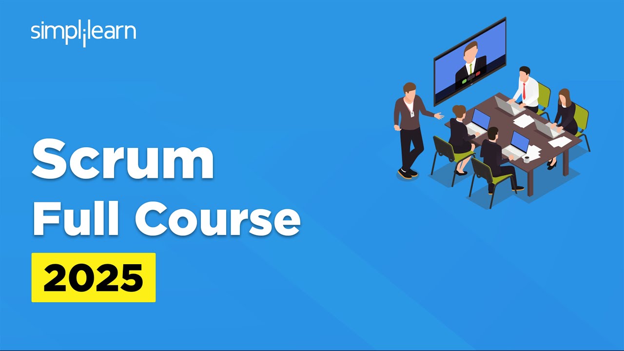 Scrum Master Full Course 2025 | Scrum Master Tutorial | Scrum Master Training | Simplilearn