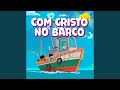 Com Cristo No Barco